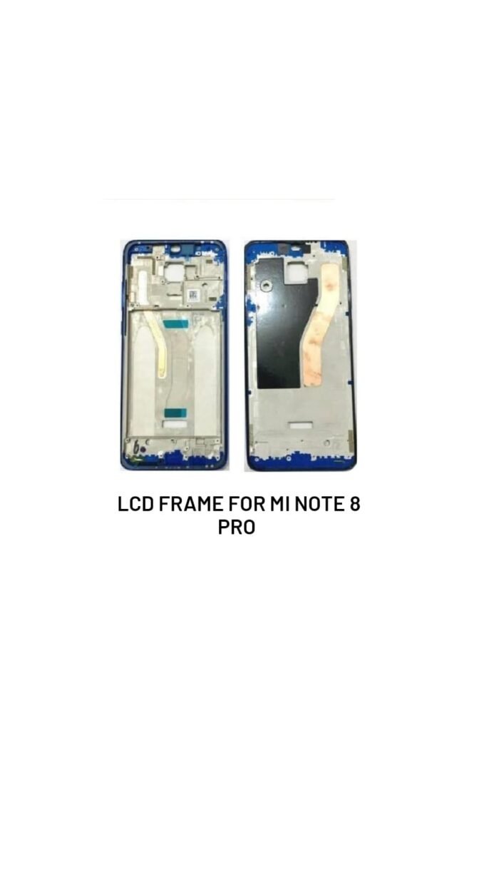 Lcd Frame For Mi Note 8 Pro