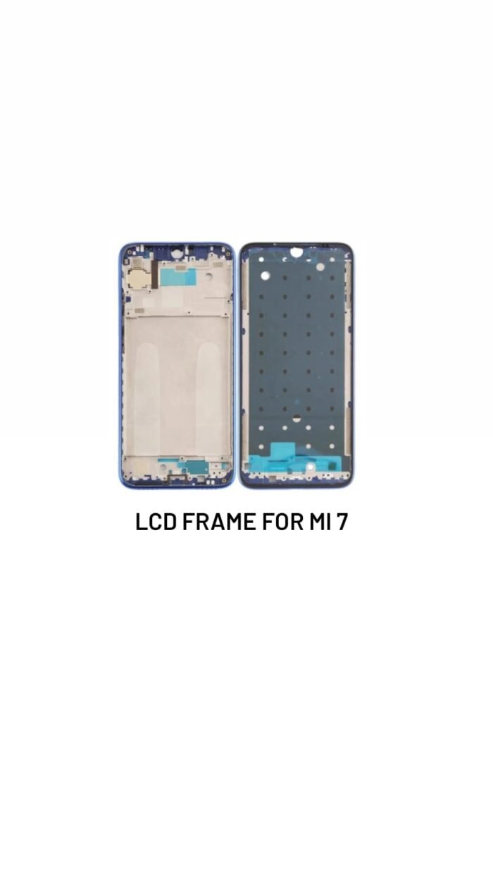 Lcd Frame For Mi 7